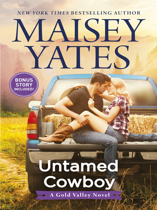 Title details for Untamed Cowboy / Untamed Cowboy / Mail Order Cowboy by Maisey Yates - Available